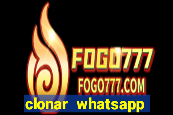 clonar whatsapp pelo email